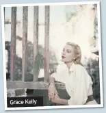  ??  ?? Grace Kelly