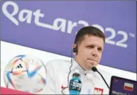  ?? (AFP) ?? Poland’s goalkeeper Wojciech Szczesny gives a press conference at the Qatar National Convention Center (QNCC) in Doha on Monday.