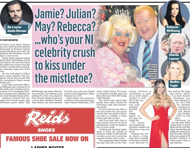  ??  ?? No 1: actor Jamie Dornan John Linehan
as May McFettridg­e and Julian Simmons. Below, Zoe
Salmon Rebecca McKinney Charlie Lawson Nadine Coyle