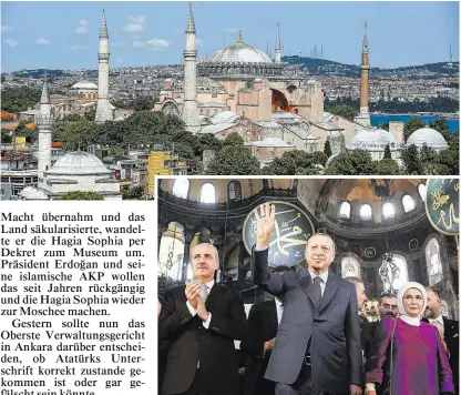  ??  ?? Die Hagia Sophia in Istanbul war fast 1000 Jahre lang eine christlich­e Kirche und dann fast 500 Jahre eine Moschee, Präsident Erdoğan will den Sakralbau wieder islamisier­en.