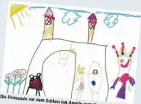  ??  ?? Die Prinzessin vor dem Schloss hat Amelie gemalt.