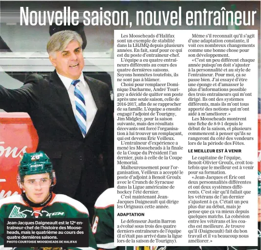  ?? PHOTO COURTOISIE MOOSEHEADS DE HALIFAX ?? Jean-jacques Daigneault est le 12e entraîneur-chef de l’histoire des Mooseheads, mais le quatrième au cours des quatre dernières saisons.