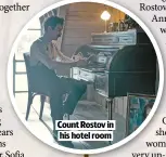  ?? ?? Count Rostov in his hotel room