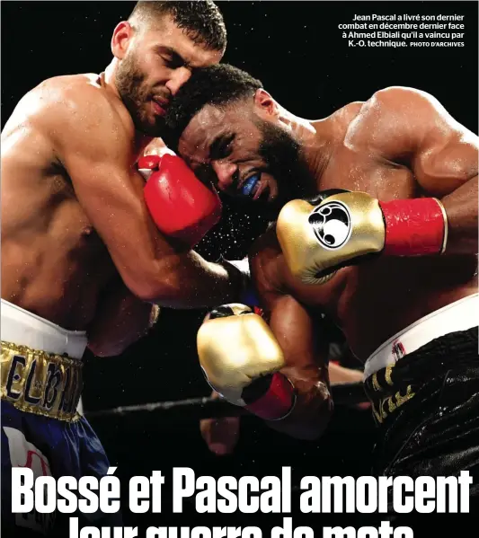  ?? PHOTO D’ARCHIVES ?? Jean Pascal a livré son dernier combat en décembre dernier face à Ahmed Elbiali qu’il a vaincu par K.-O. technique.