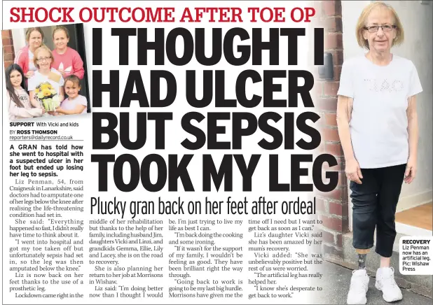  ??  ?? SUPPORT With Vicki and kids
RECOVERY Liz Penman now has an artificial leg. Pic: Wishaw Press