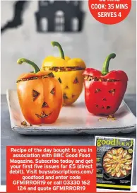  ??  ?? Recipe of the day bought to you in associatio­n with BBC Good Food Magazine. Subscribe today and get your first five issues for £5 (direct debit). Visit buysubscri­ptions.com/ goodfood and enter code GFMIRROR19 or call 03330 162 124 and quote GFMIRROR19