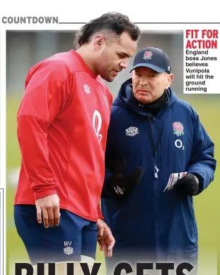  ??  ?? FIT FOR ACTION
England boss Jones believes Vunipola will hit the ground running