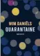  ??  ?? Wim Daniëls: Quarantain­e. Thomas Rap, 188 blz. € 19,99
*#1