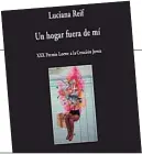  ??  ?? Luciana Reif
Visor de Poesía/ Ediciones Continente 73 págs.
$363