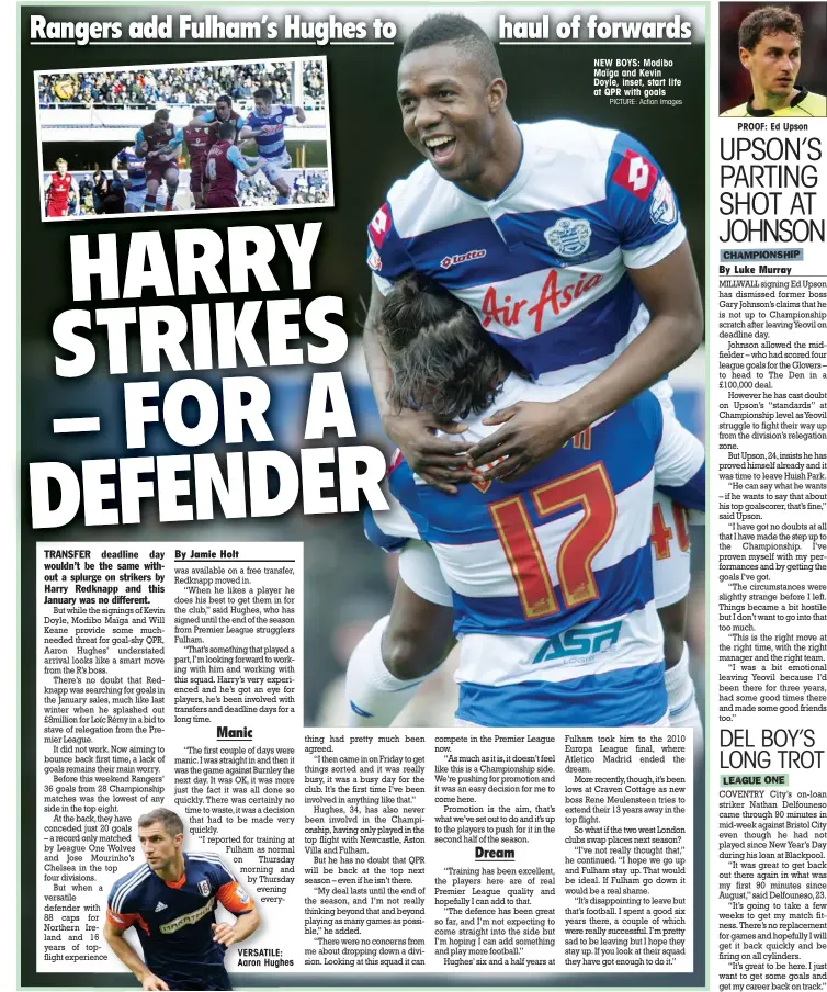  ?? PICTURE: Action Images ?? NEW BOYS: Modibo Maïga and Kevin Doyle, inset, start life at QPR with goals