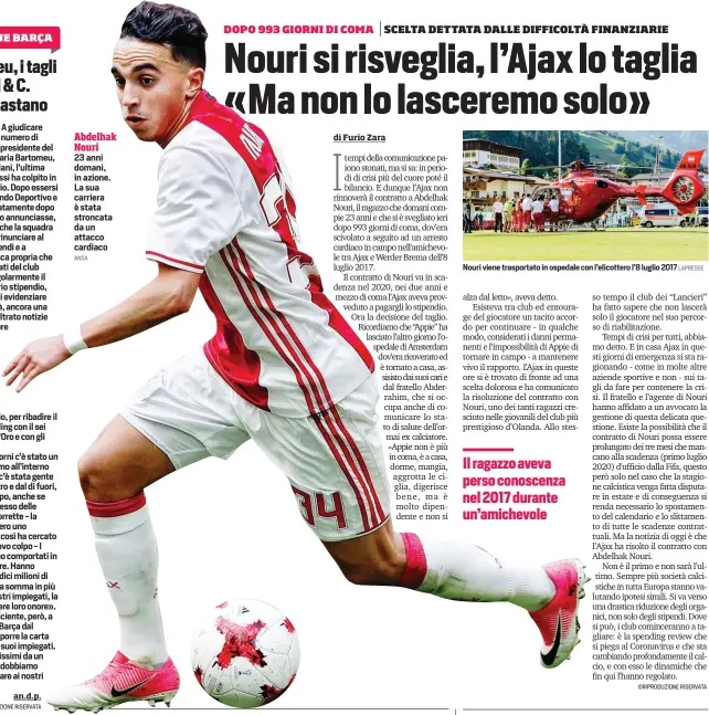  ?? ANSA LAPRESSE ?? Abdelhak Nouri 23 anni domani, in azione. La sua carriera è stata stroncata da un attacco cardiaco
Nouri viene trasportat­o in ospedale con l’elicottero l’8 luglio 2017