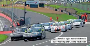  ??  ?? A familiar sight at Brands Hatch: Taylor heading the Ginetta field away