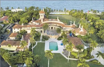  ?? Steve Helber Associated Press ?? FORMER PRESIDENT TRUMP’S Mar-a-Lago estate in Palm Beach, Fla. Trump and his Republican allies have cast the FBI search of Mar-a-Lago this week as a weaponizat­ion of the criminal justice system.