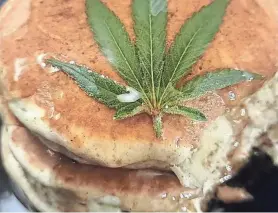  ?? PHOTO PROVIDED BY FARRAH GARRISON ?? Marijuana-infused pancakes made by Farrah Garrison.