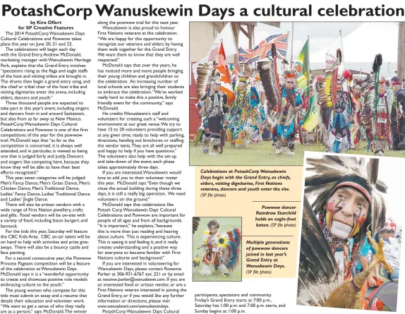  ?? (SP file photo) ?? Celebratio­ns at PotashCorp Wanuskewin Days begin with the Grand Entry, as chiefs, elders, visiting dignitarie­s, First Nations veterans, dancers and youth enter the site.