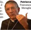  ??  ?? Patriarca Francesco Moraglia