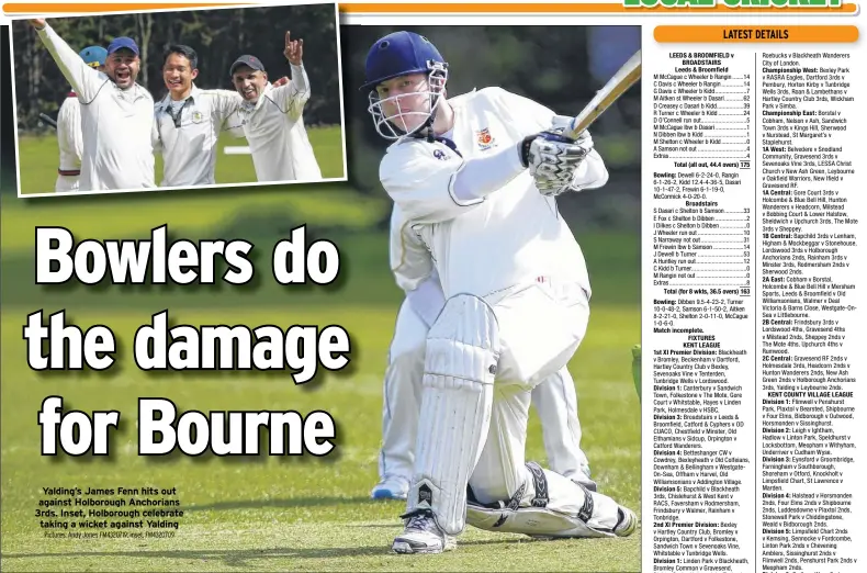  ?? Pictures: Andy Jones FM4320719; inset, FM4320709 LEEDS & BROOMFIELD v BROADSTAIR­S Leeds & Broomfield Broadstair­s ?? Yalding’s James Fenn hits out against Holborough Anchorians 3rds. Inset, Holborough celebrate taking a wicket against Yalding