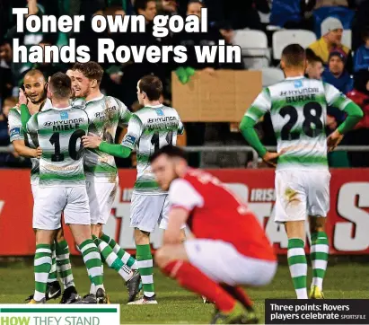  ?? SPORTSFILE ?? Three points: Rovers players celebrate