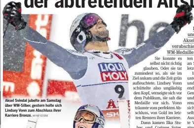  ?? AP/KEYSTONE ?? Aksel Svindal jubelte am Samstag über WM-Silber, gestern holte sich Lindsey Vonn zum Abschluss ihrer Karriere Bronze.