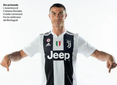  ??  ?? Sta arrivando L’avventura di Cristiano Ronaldo in Italia comincerà fra tre settimane dal Bentegodi