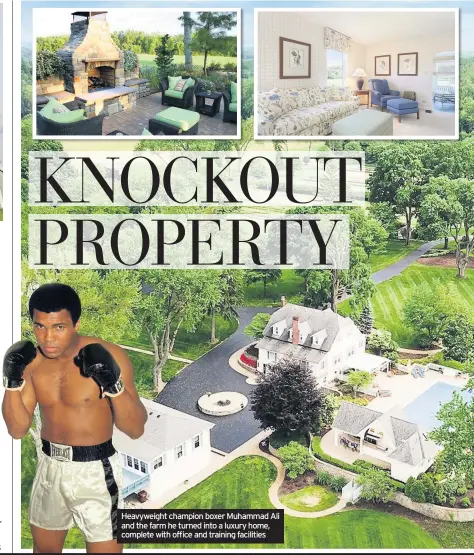  ??  ?? Heavyweigh­t champion boxer Muhammad Ali and the farm he turned into a luxury home, complete with office and training facilities