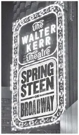  ??  ?? Bruce Springstee­n’s show is already sold out. But fans can try to buy one of 26 tickets for each performanc­e through a lottery at LuckySeat.com/Springstee­n-Broadway.