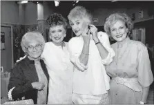  ?? NICK UT — THE ASSOCIATED PRESS FILE ?? From left: Estelle Getty, Rue McClanahan, Bea Arthur and Betty White, from the television series “The Golden Girls” appear during a break in taping in Los Angeles in 1985. The show, which ran from 1985-1992, starred Bea Arthur, Rue McClanahan, Estelle Getty and Betty White— who died at age 99in December.