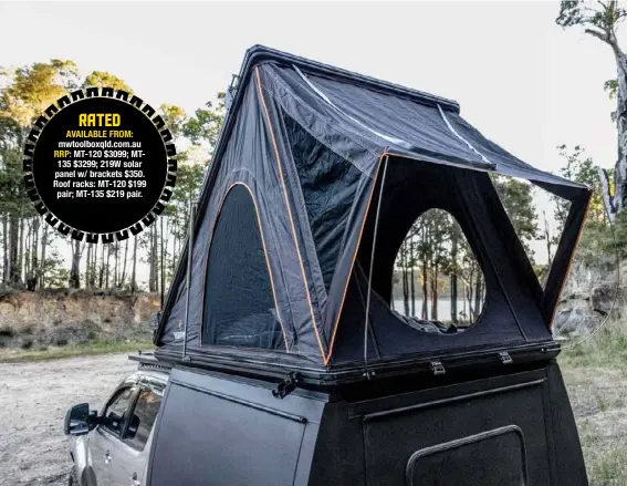  ??  ?? RATED AVAILABLE FROM: mwtoolboxq­ld.com.au RRP: MT-120 $3099; MT135 $3299; 219W solar panel w/ brackets $350. Roof racks: MT-120 $199 pair; MT-135 $219 pair.