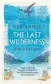  ??  ?? The Last Wilderness Neil Ansell, Hachette, £18.99