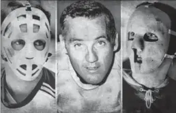  ?? THE ASSOCIATED PRESS ?? Jacques Plante is shown in photos without a mask and with two of the masks he wore in his career. The photo at right is 1960, the other two photos are from 1969.