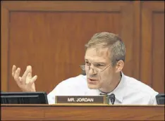  ?? LAUREN VICTORIA BURKE / ASSOCIATED PRESS 2016 ?? U.S. Rep. Jim Jordan, R-Ohio, is pushing for full repeal of the Affordable Care Act. “That’s what we told the voters we’d do,” Jordan said Tuesday during a forum for House conservati­ves.