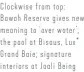  ?? ?? Clockwise from top: Bawah Reserve gives new meaning to ‘over water’; the pool at Bisous, Lux* Grand Baie; signature interiors at Joali Being