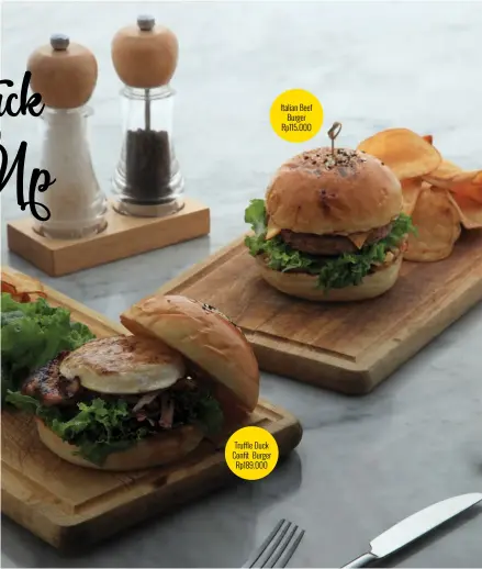  ??  ?? Truffle Duck Confit Burger Rp189.000 Italian Beef Burger Rp115.000