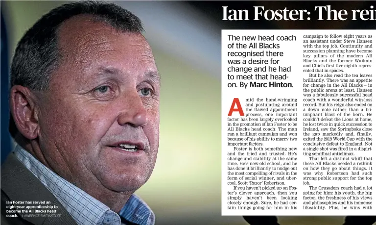  ?? LAWRENCE SMITH/STUFF ?? Ian Foster has served an eight-year apprentice­ship to become the All Blacks head coach.