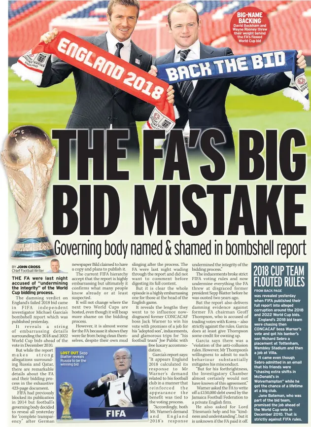  ??  ?? LOST OUT Sepp Blatter reveals Russia to be the winning bid BIG-NAME BACKING David Beckham and Wayne Rooney threw their weight behind the FA’s flawed World Cup bid