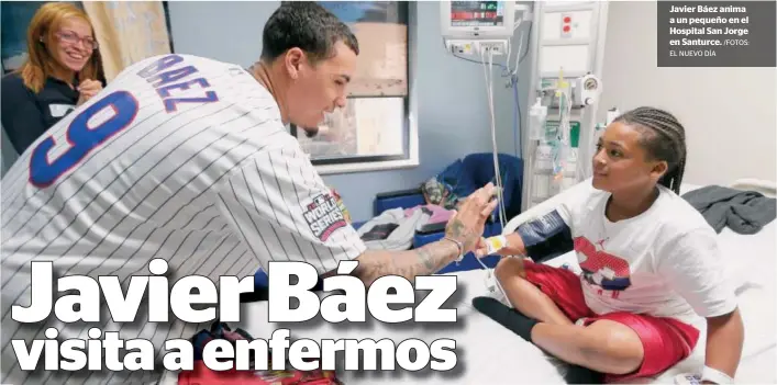  ?? EL NUEVO DÍA
/FOTOS: ?? Javier Báez anima a un pequeño en el Hospital San Jorge en Santurce.