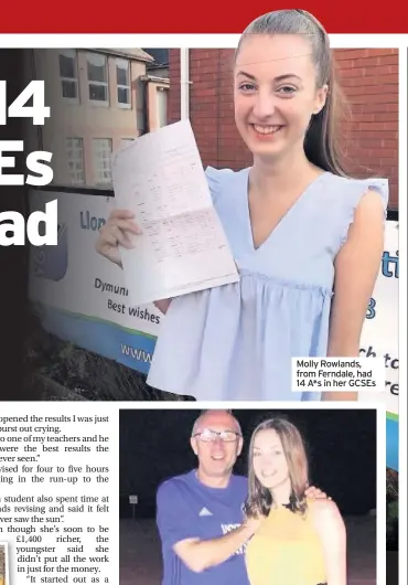 ??  ?? Molly Rowlands, from Ferndale, had 14 A*s in her GCSEs