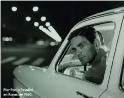  ?? Pier Paolo Pasolini en Roma, en 1960. ??