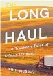  ??  ?? Finn Murphy presents and signs “The Long Haul: A Trucker’s Tales of Life on the Road” at 6 p.m. today at Bookworks, 4022 Rio Grande NW.