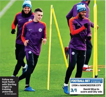  ?? ACTION IMAGES ?? Follow my lead: Foden with Sterling (right) in training yesterday