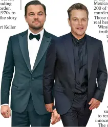  ??  ?? STAR POWER: Dicaprio and Damon are making films of his books