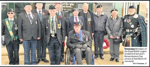  ??  ?? Veterans Members of the Royal British Legion Scotland at last year’s Remembranc­e Day service at Hamilton’s VC memorial
161117vcme­m_11
