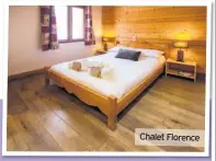  ??  ?? Chalet Florence