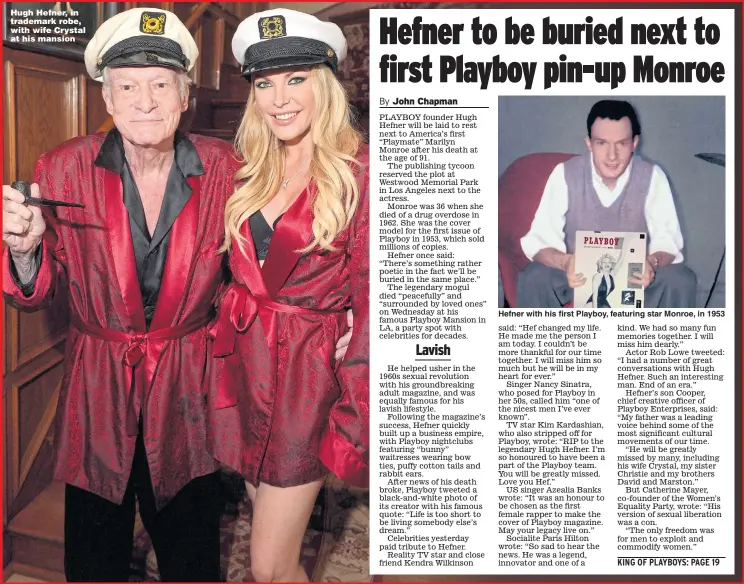  ?? Pictures: CHARLEY GALLAY/GETTY, PLAYBOY/PA ?? Hugh Hefner, in trademark robe, with wife Crystal at his mansion Hefner with his first Playboy, featuring star Monroe, in 1953