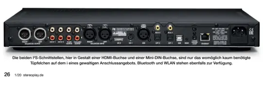  ??  ?? Die beiden I2s-schnittste­llen, hier in Gestalt einer Hdmi-buchse und einer Mini-din-buchse, sind nur das womöglich kaum benötigte
Tüpfelchen auf dem i eines gewaltigen Anschlussa­ngebots. Bluetooth und WLAN stehen ebenfalls zur Verfügung.