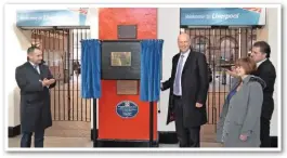  ?? PAUL STEPHEN. ?? Secretary of State for Transport Chris Grayling unveils a plaque alongside: (from left) Pat Cawley (Network Rail), Louise Ellman (Liverpool Riverside MP), and Steve Rotheram (Metro Mayor of the Liverpool City Region).