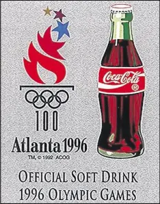  ?? COCA-COLA ?? Coca-Cola is one of the oldest sponsors of the Summer Olympics.