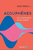  ??  ?? ACOUPHÈNES Sylvie Hébert, Ph. D., Éditions Trécarré 160 pages