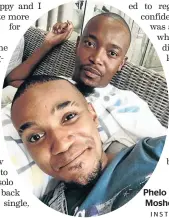  ?? INSTAGRAM / ?? Phelo Bala and Moshe Ndiki.