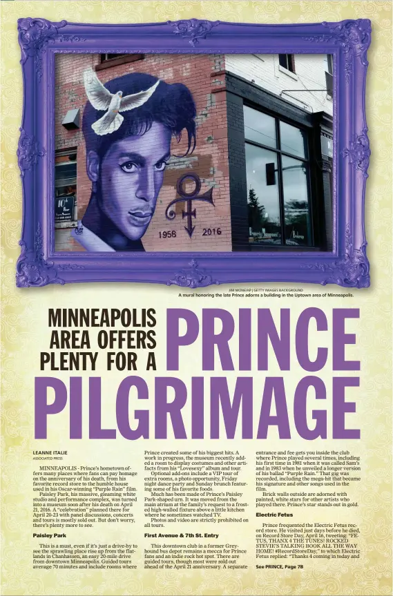  ?? ASSOCIATED PRESS JIM MONE/AP | GETTY IMAGES BACKGROUND ?? A mural honoring the late Prince adorns a building in the Uptown area of Minneapoli­s.